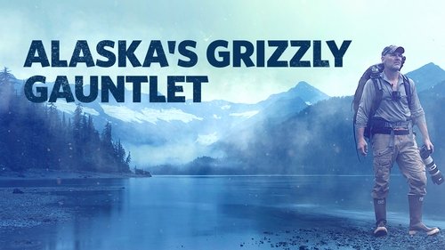 Alaska's Grizzly Gauntlet