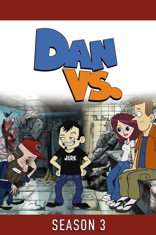 Where to stream Dan Vs. Season 3