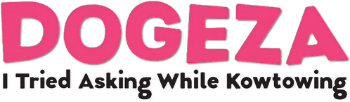 Dogeza: I Tried Asking While Kowtowing | FlixBox