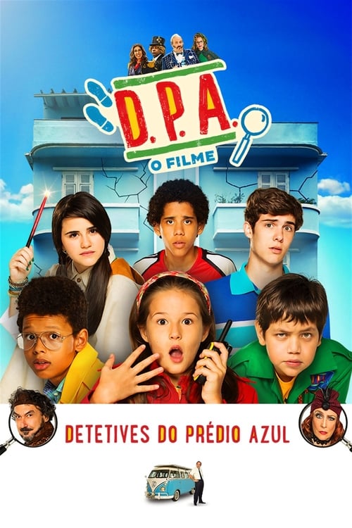 D.P.A. Detetives do Prédio Azul - O Filme (2017)