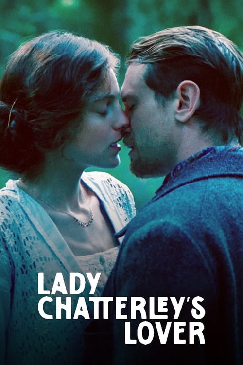 Lady Chatterley’s Lover I recommend to watch