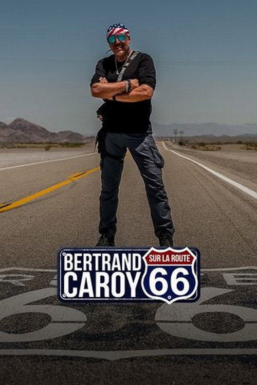 Bertrand Caroy sur la Route 66 official trailer poster