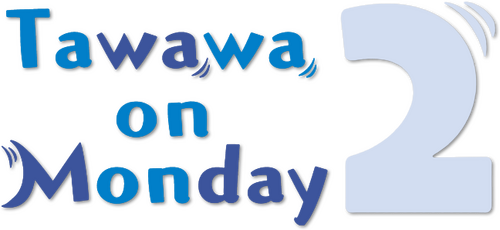 Tawawa on Monday