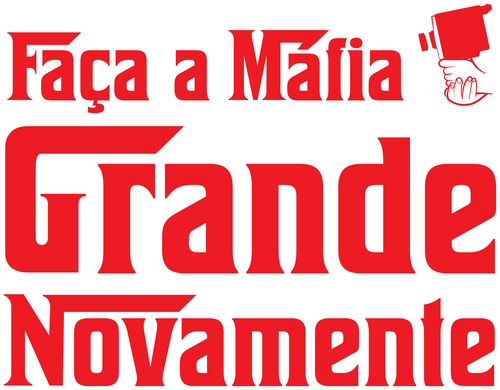 Faça a Máfia Grande Novamente