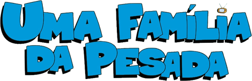 Uma Família da Pesada