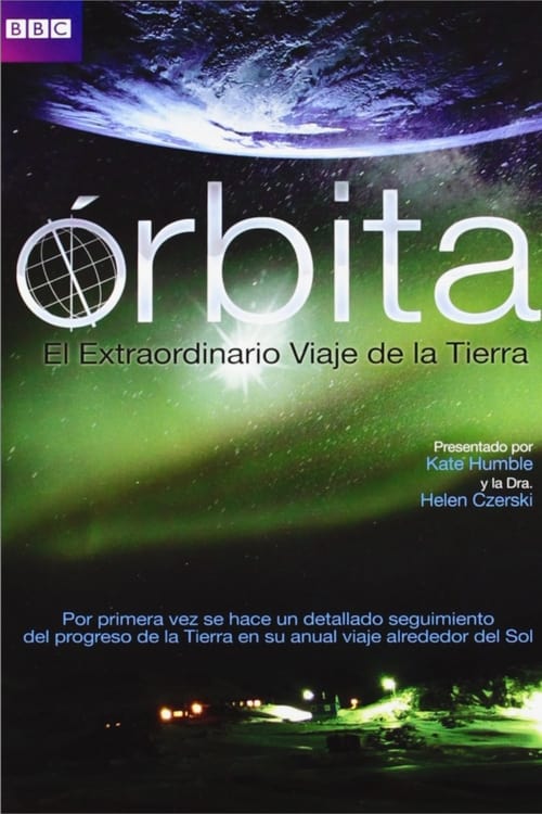 Orbit: Earth's Extraordinary Journey