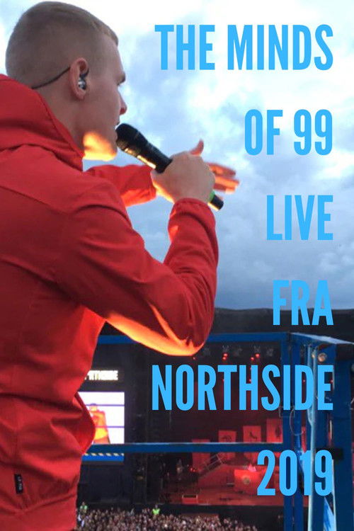 The Minds Of 99 - Live fra Northside 2019