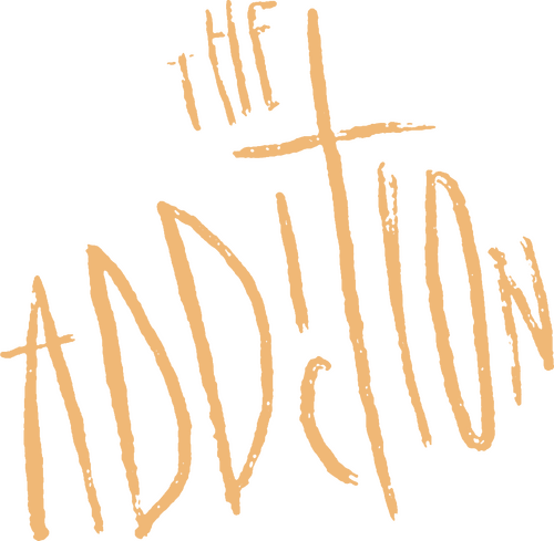 The Addiction