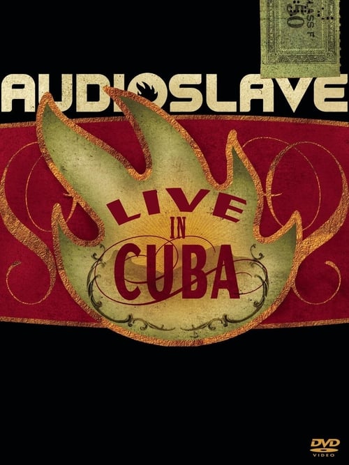 Audioslave - Live in Cuba 2005