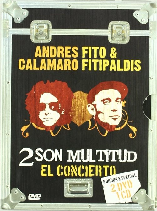 Dos son multitud - Andrés Calamaro y Fito & Fitipaldis 2008