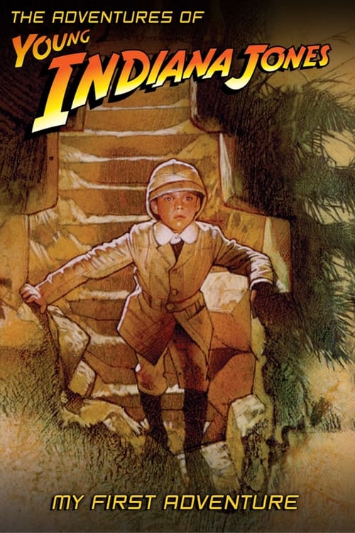 The Adventures of Young Indiana Jones: My First Adventure Movie Poster Image