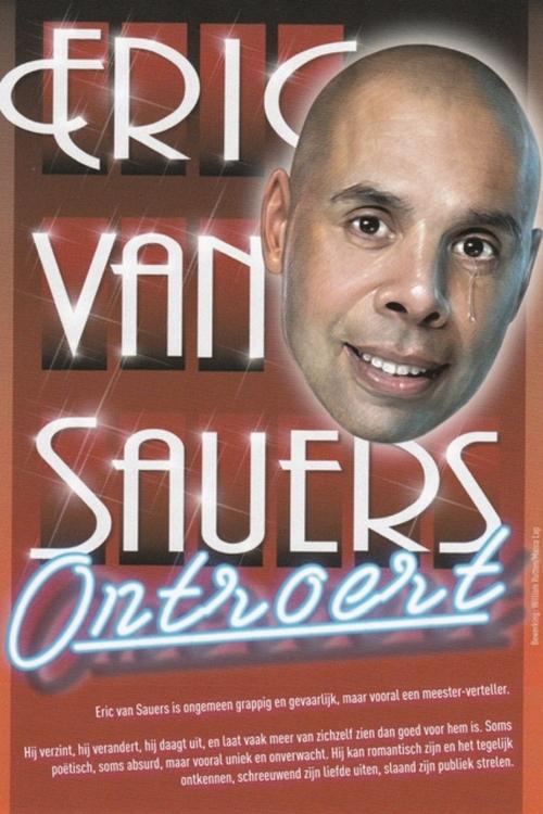 Eric van Sauers: Ontroert