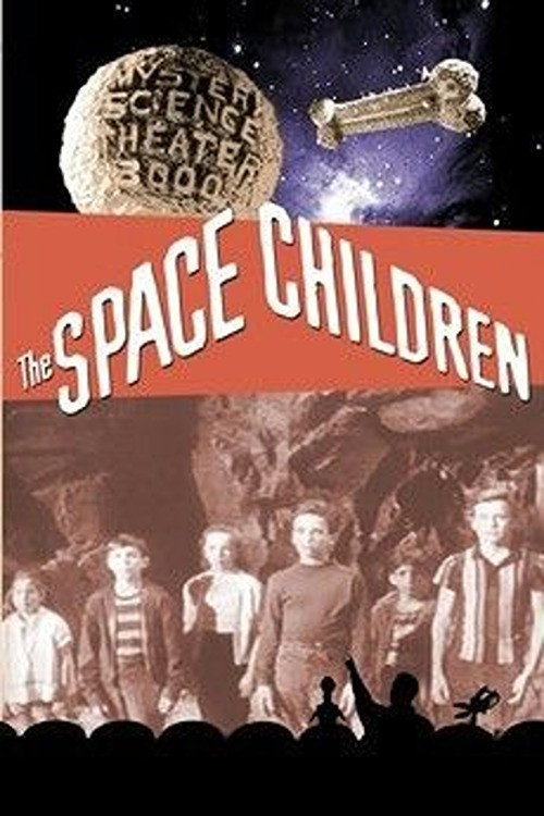 Mystery Science Theater 3000: The Space Children poster