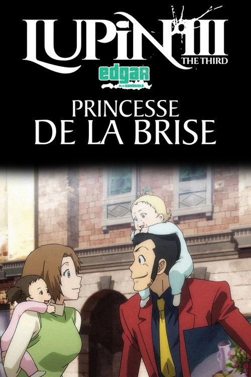 Affiche de Lupin III : Princesse De La Brise