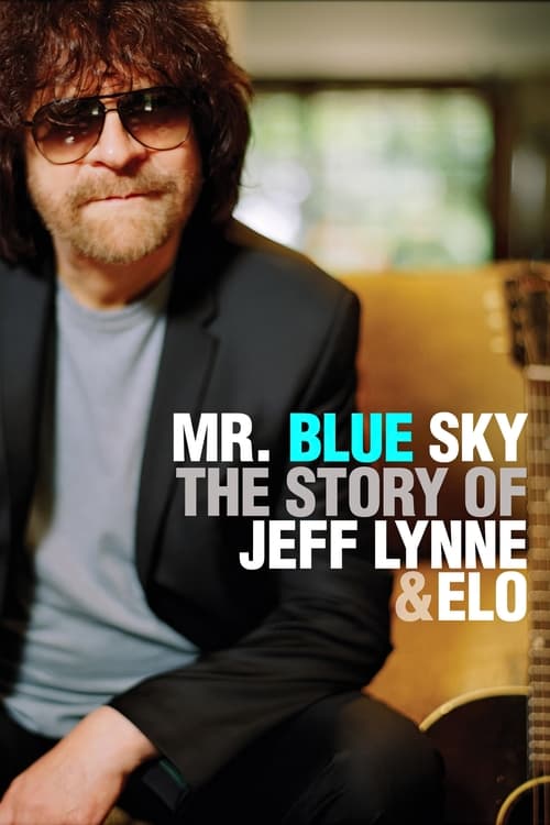 Poster Mr. Blue Sky: The Story of Jeff Lynne & ELO 2012