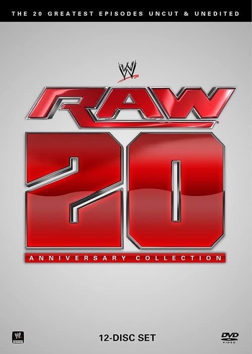 WWE: Raw 20th Anniversary Collection - The 20 Greatest Episodes Uncut & Unedited Movie Poster Image