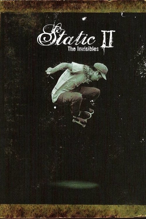 Static II: The Invisibles 2004