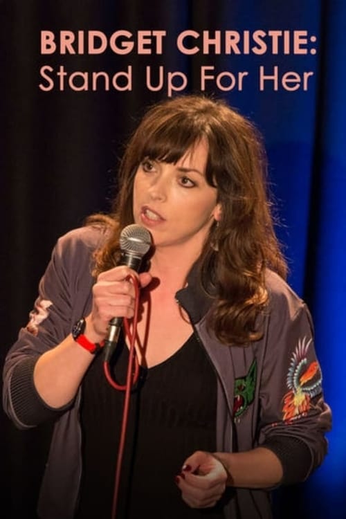 Bridget Christie: Stand Up For Her 2016