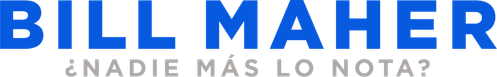 Bill Maher: ¿Alguien más está viendo esto?