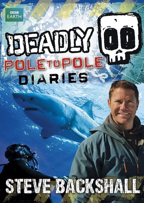 Deadly Pole to Pole (2013)