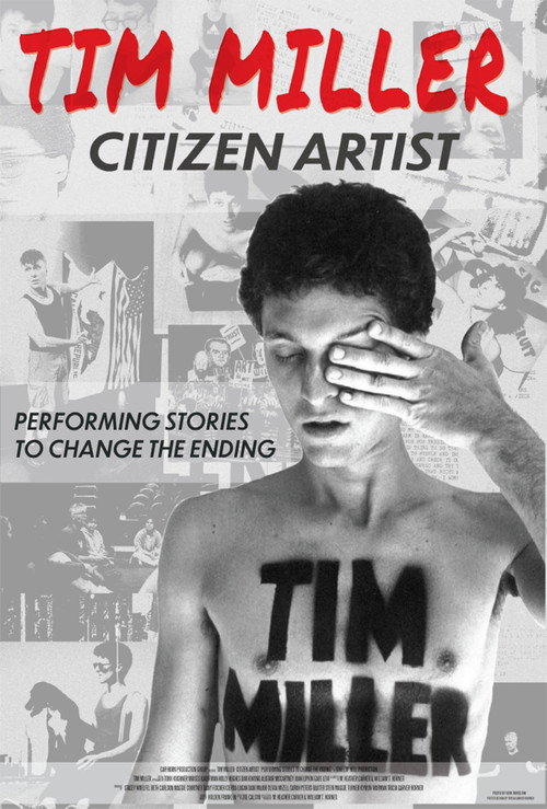 Tim Miller Citizen Artist: Performing Stories to Change the Ending poster