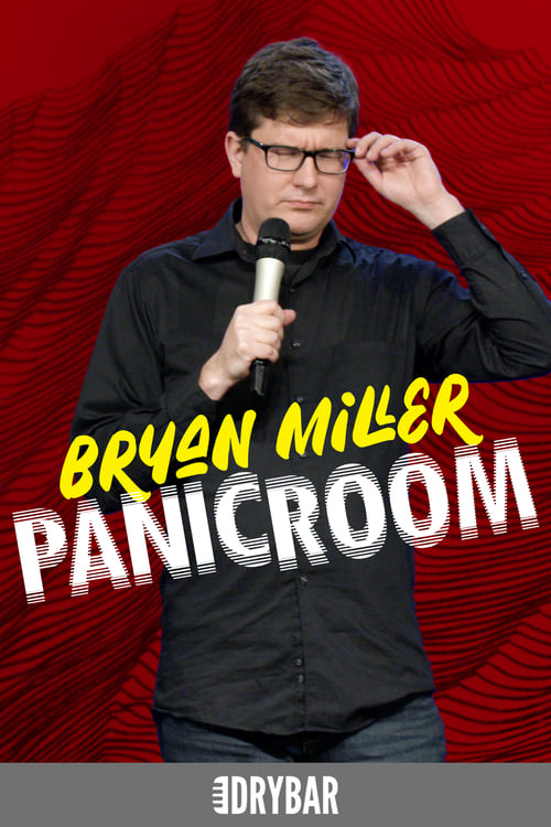 Bryan Miller: Panic Room (2021)