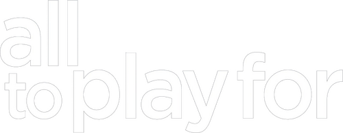 All to Play For