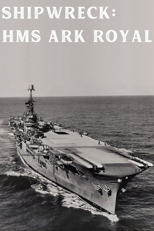 Shipwreck: Ark Royal Poster