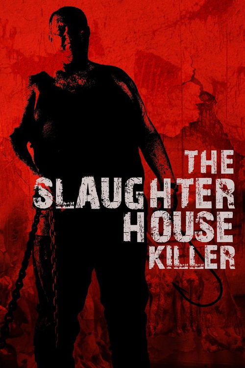 The Slaughterhouse Killer 2020