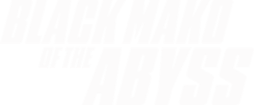 Black Mako of the Abyss