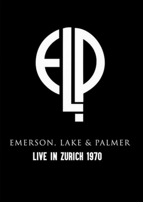Emerson, Lake & Palmer: Live In Zurich 1970 (1971) poster