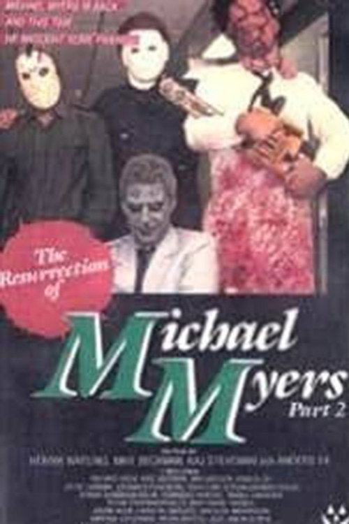 Affiche de The Resurrection of Michael Myers