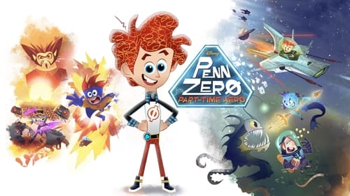 Penn Zero: Part-Time Hero