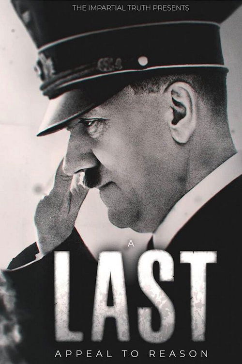 Adolf Hitler: A Last Appeal to Reason