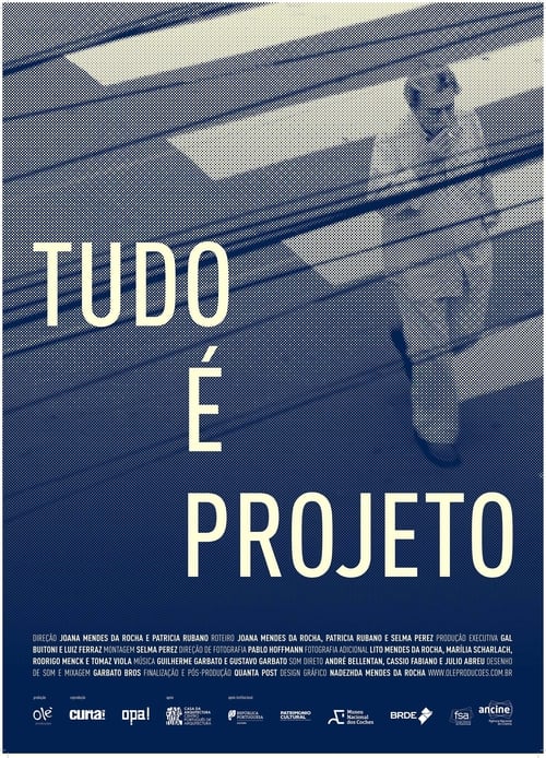 Tudo é Projeto (2017)