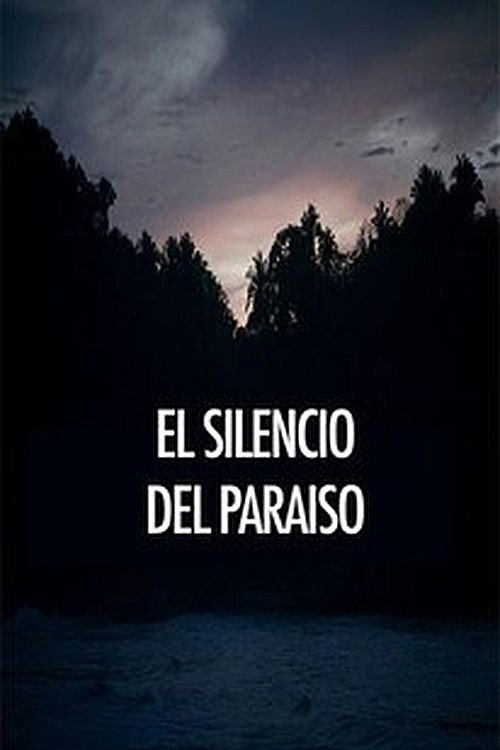El silencio del paraiso