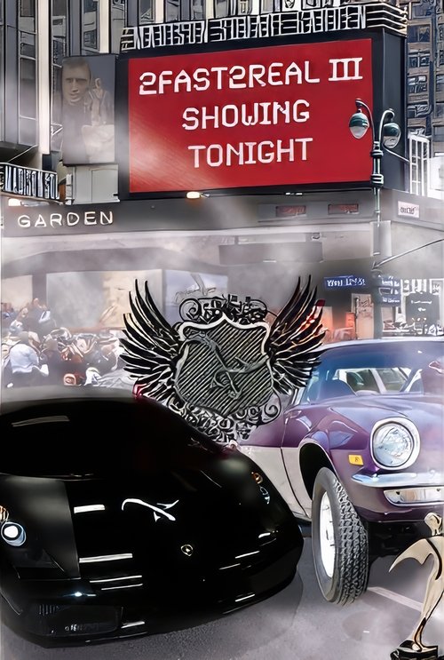 2 Fast 2 Real 3