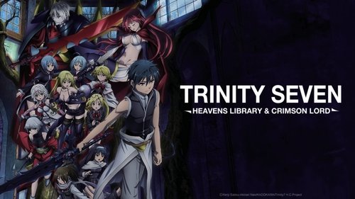 Trinity Seven Movie 2: Heavens Library & Crimson Lord (2019)