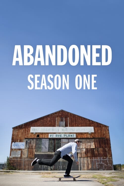 Where to stream Abandoned Season 1