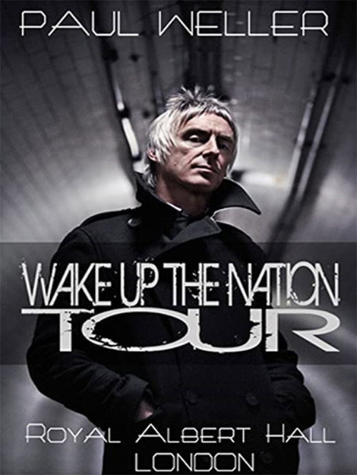 Paul Weller - Wake Up the Nation Tour