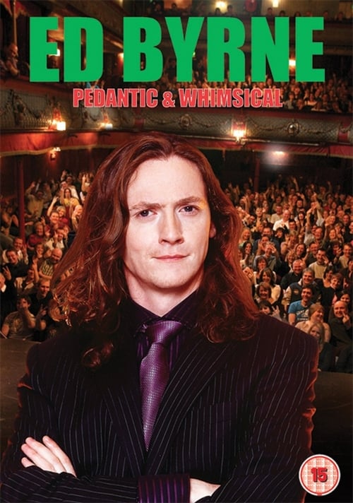 Ed Byrne: Pedantic & Whimsical (2006) poster