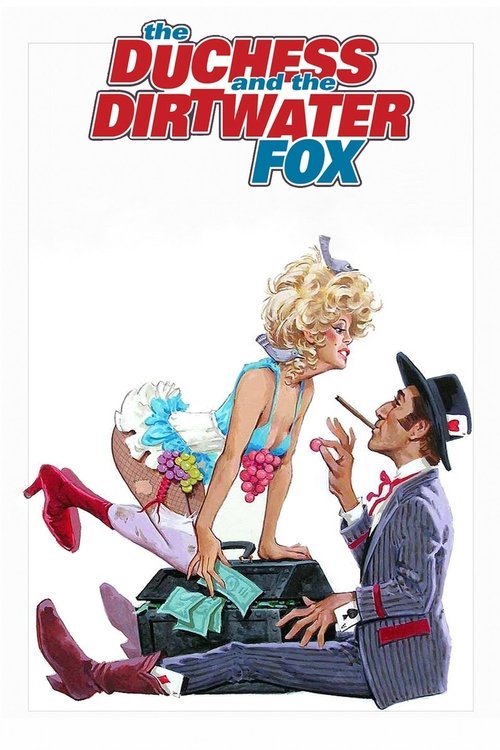 The Duchess and the Dirtwater Fox (1976) poster