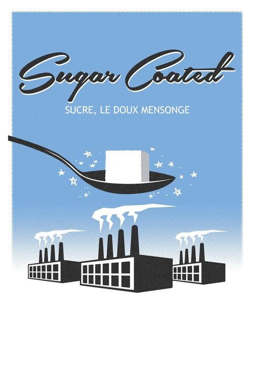 Sucre, le doux mensonge Poster