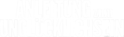 Anleitung zum Unglücklichsein