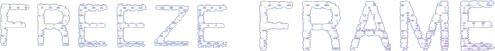 Freeze Frame