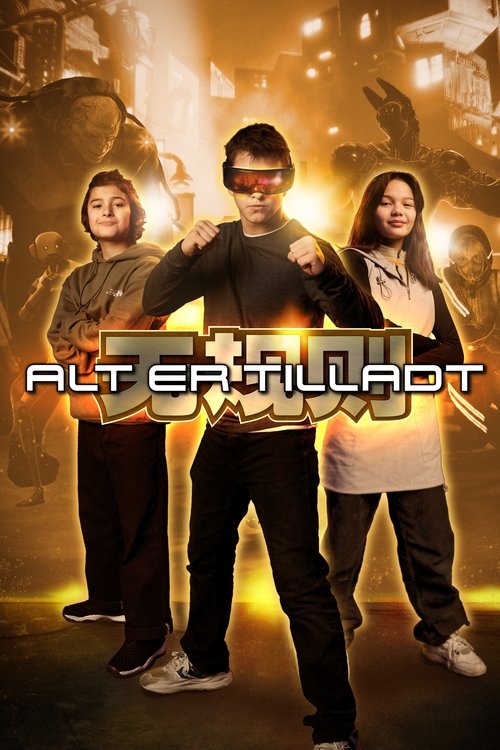 Alt er tilladt (2024)