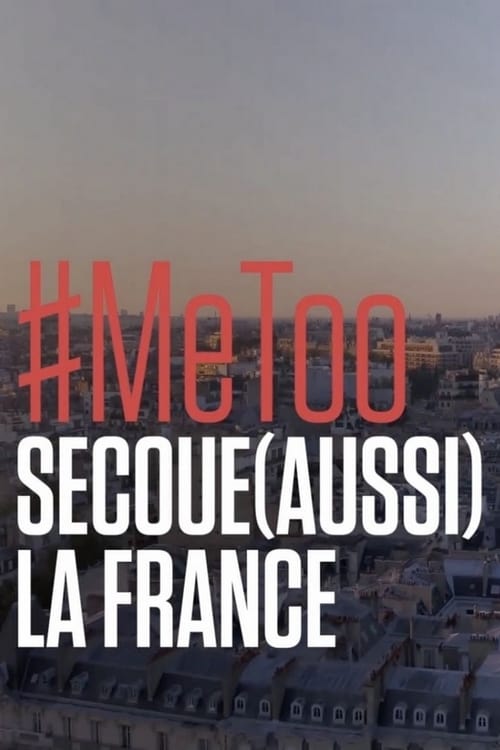 Me too secoue (aussi) la France