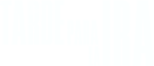Tarde para la ira