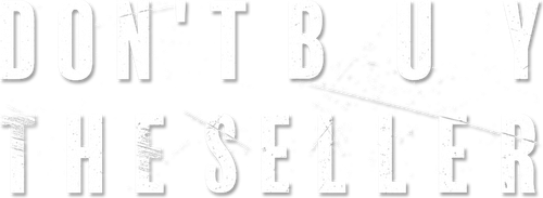 Don't Buy the Seller