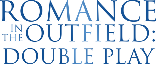 Romance in the Outfield: Double Play